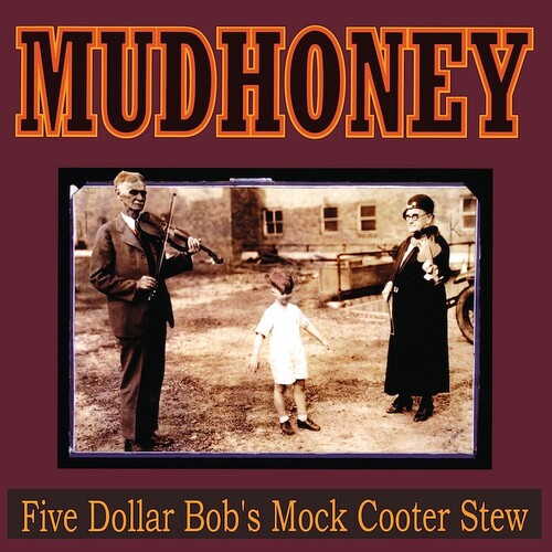 MUDHONEY – Five Dollar Bob's Mock Cooter Stew LP (dark red vinyl)