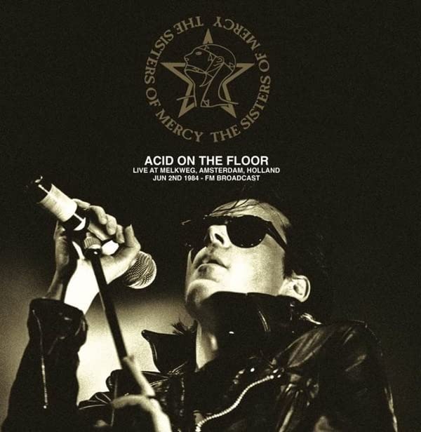 SISTERS OF MERCY – Acid On The Floor: Live At Melkweg, Amsterdam 6/2/1984 LP