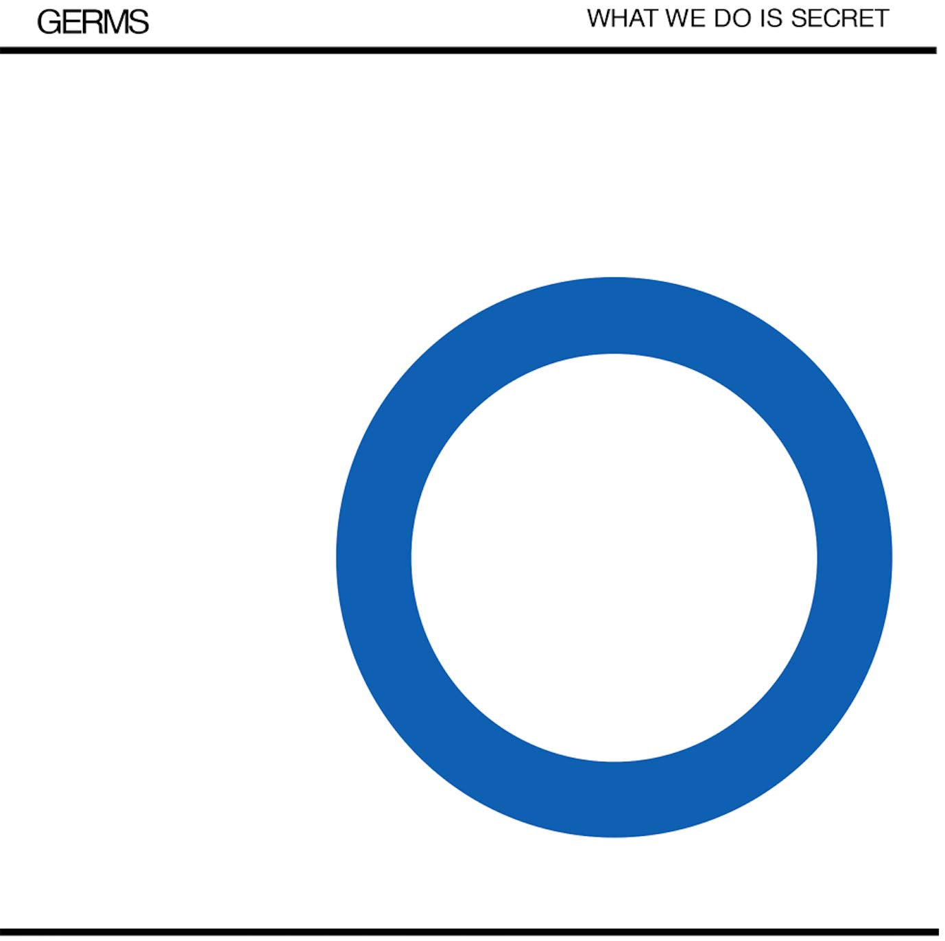 GERMS – What We Do Is Secret LP