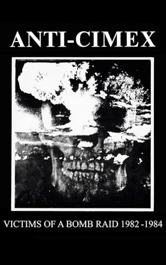 ANTI-CIMEX – Victims of a Bomb Raid 1982-1984 Cassette