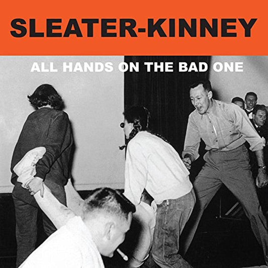 SLEATER-KINNEY – All Hands On The Bad One LP