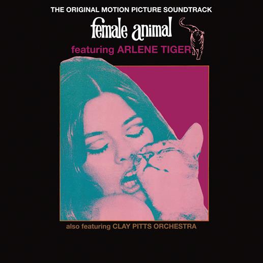 ARLENE TIGER ft. CLAY PITTS ORCHESTRA – Female Animal OST LP