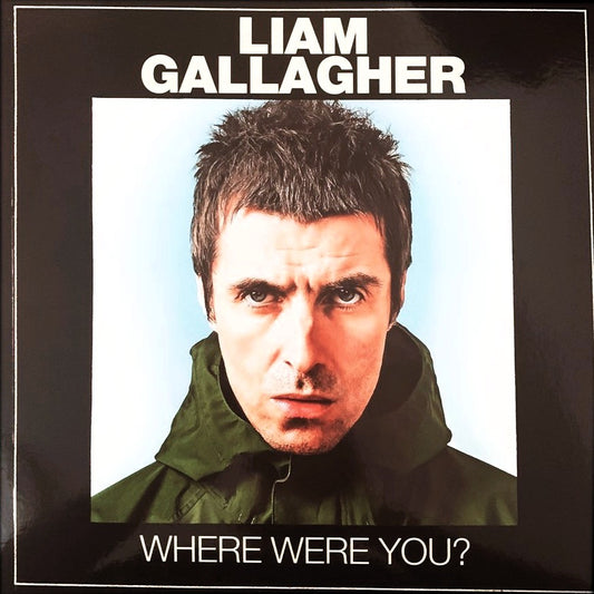 LIAM GALLAGHER – Where Were You? LP (white vinyl)