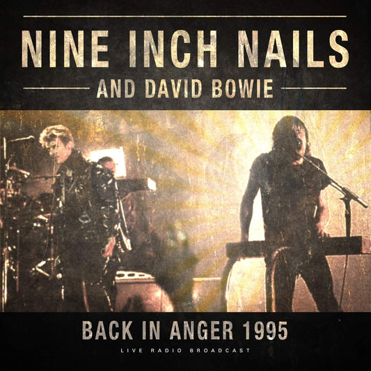 NINE INCH NAILS / DAVID BOWIE – Back In Anger 1995 LP