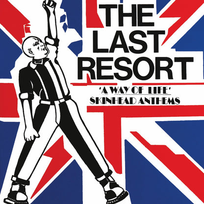 LAST RESORT – A Way Of Life - Skinhead Anthems LP
