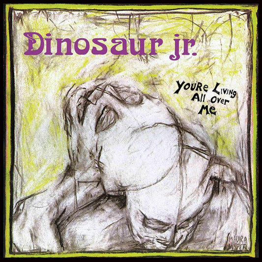 DINOSAUR JR. – You're Living All Over Me LP