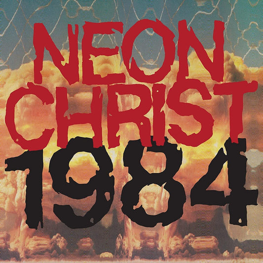 NEON CHRIST – 1984 LP