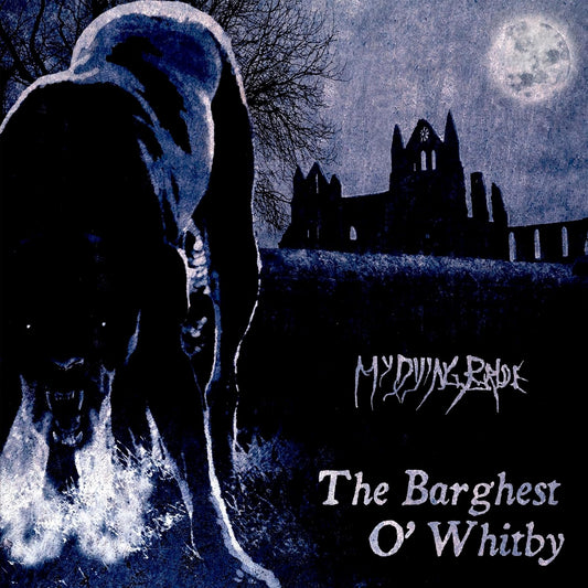 MY DYING BRIDE – The Barghest O' Whitby 12"