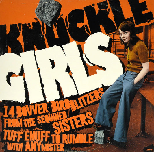 V/A – Knuckle Girls Vol. 1 • 14 Bovver Bird Blitzers From The Sequined Sisters Tuff Enuff To Rumble With Any Mister LP