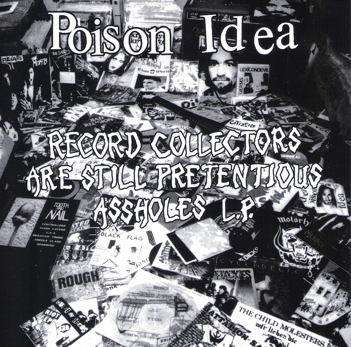 POISON IDEA – Record Collectors Are Still Pretentious Assholes L.P.