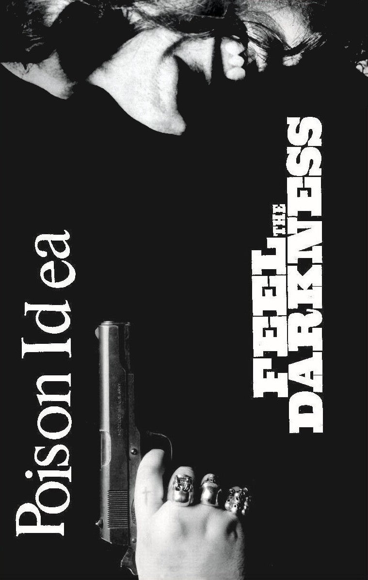 POISON IDEA – Feel The Darkness Cassette