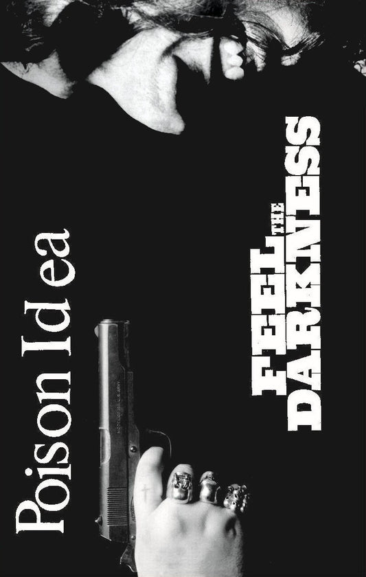 POISON IDEA – Feel The Darkness Cassette