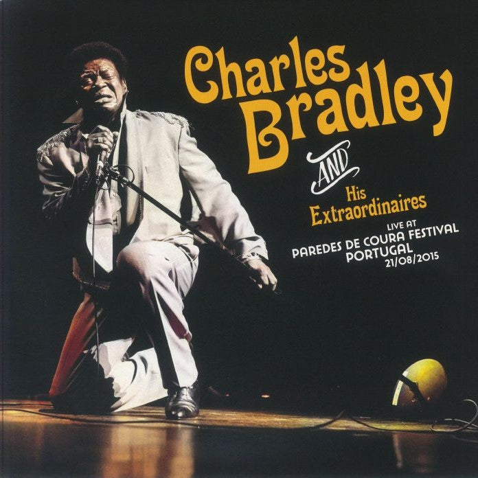 CHARLES BRADLEY & HIS EXTRAORDINAIRES – Live At Paredes De Coura Festival · Portugal 8/21/2015 LP