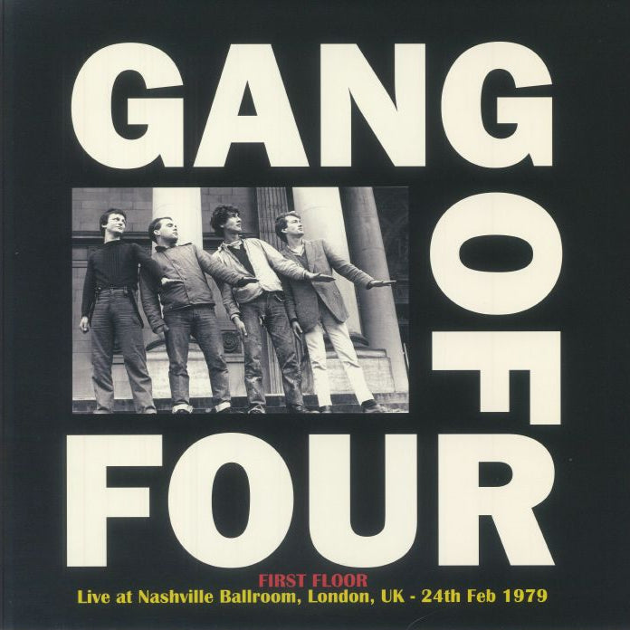 GANG OF FOUR – First Floor • Live At Nashville Ballroom, London 2/24/1979 LP