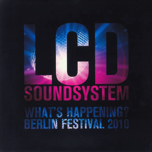 LCD SOUNDSYSTEM – What's Happening? • Berlin Festival 2010 LP