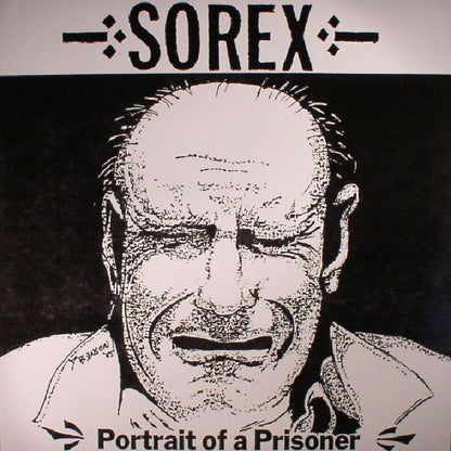 SOREX – Portrait Of A Prisoner LP