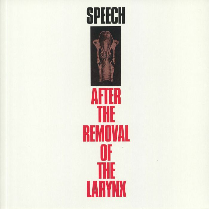 V/A – Speech After The Removal Of The Larynx LP