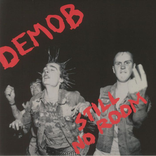DEMOB – Still No Room LP