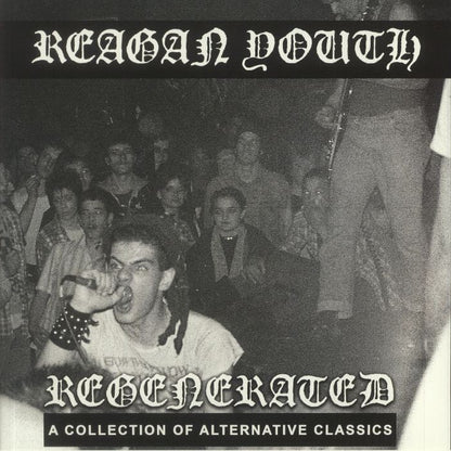 REAGAN YOUTH – Regenerated: A Collection Of Alternative Classics LP