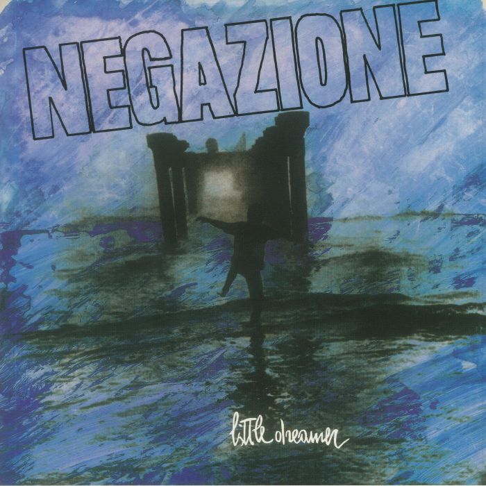 NEGAZIONE – Little Dreamer LP