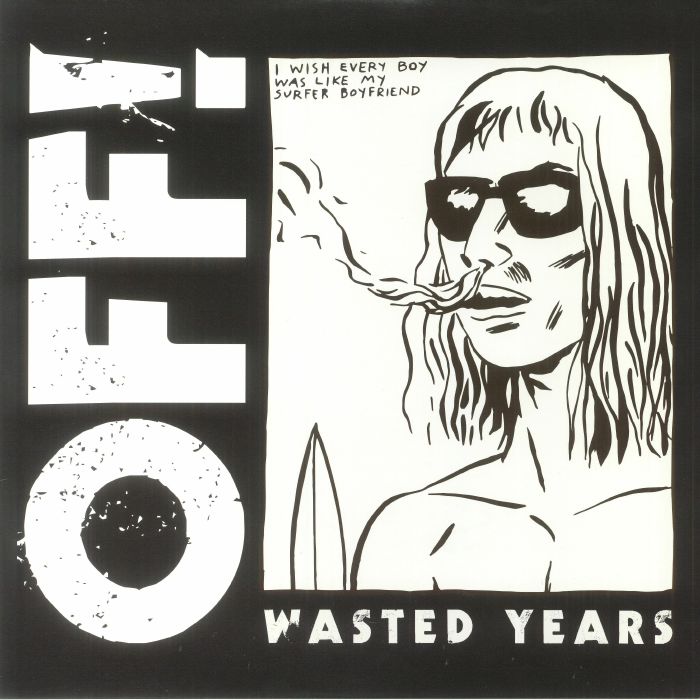 OFF! – Wasted Years LP