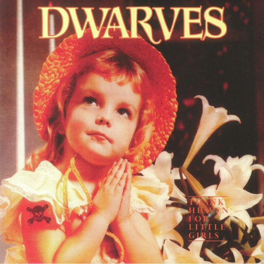 DWARVES – Thank Heaven For Little Girls LP