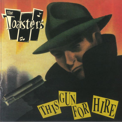 TOASTERS – This Gun For Hire LP