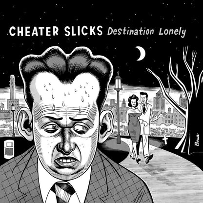 CHEATER SLICKS – Destination Lonely LP