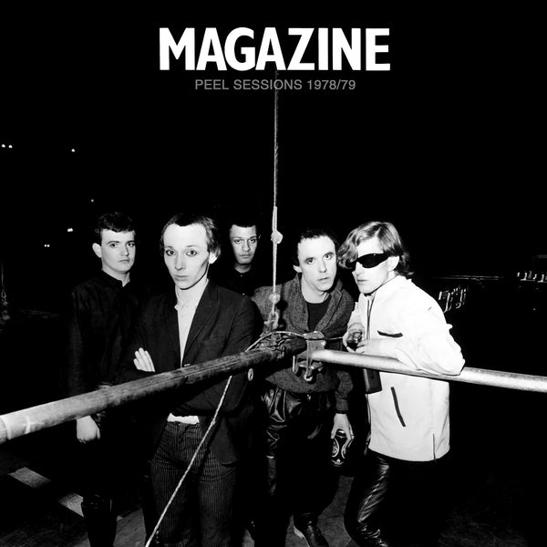 MAGAZINE – Peel Sessions 1978/79 • The First 3 Peel Sessions LP