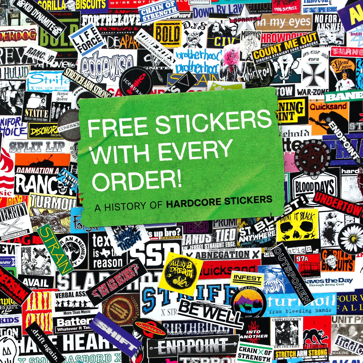 Free Stickers With Every Order: A History Of Hardcore Stickers by Thomas Rackow