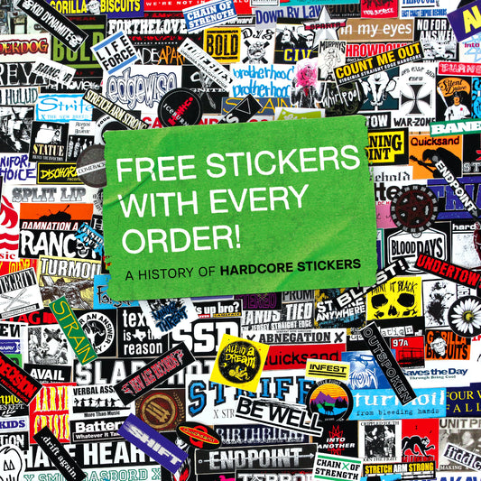 Free Stickers With Every Order: A History Of Hardcore Stickers by Thomas Rackow