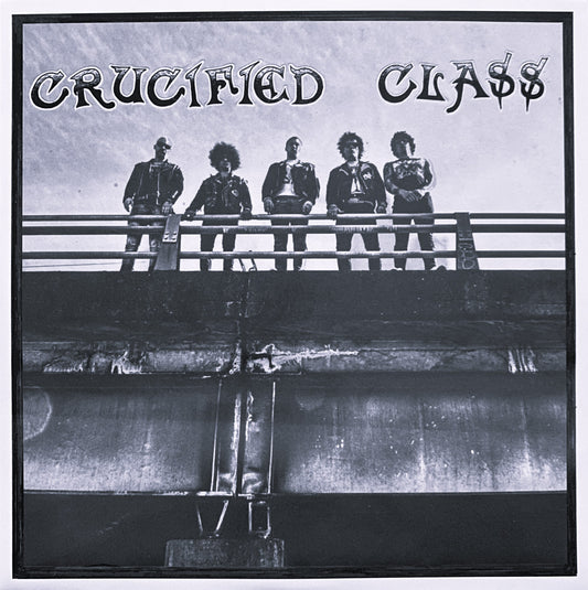 CRUCIFIED CLASS – Trapped / System Sickness 7"