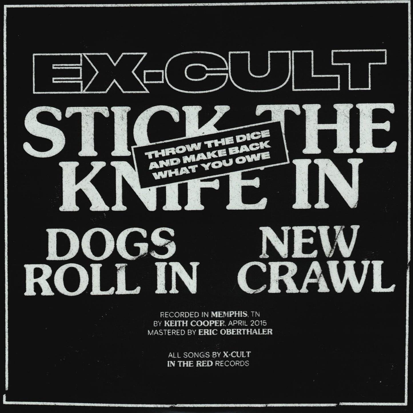 EX-CULT – Stick The Knife In 7"