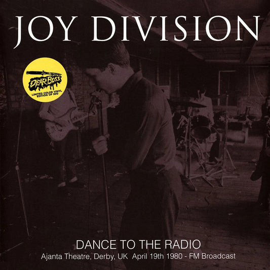 JOY DIVISION – Dance To The Radio: Ajanta Theatre, Derby UK 4/19/1980 LP