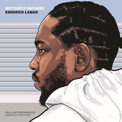 KENDRICK LAMAR – Butterfly Uncaged • Austin City Limits 2015 LP