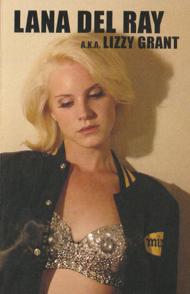 LANA DEL REY – A.K.A. Lizzy Grant Cassette