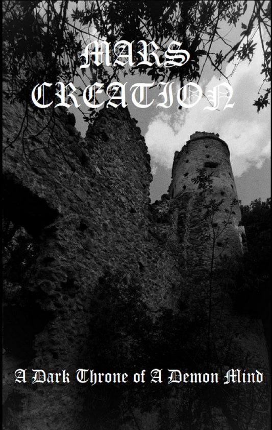 MARS CREATION – A Dark Throne Of A Demon Mind Cassette