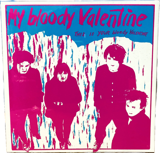 MY BLOODY VALENTINE – This Is Your Bloody Valentine LP