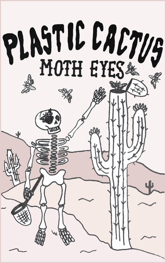 PLASTIC CACTUS – Moth Eyes EP Cassette