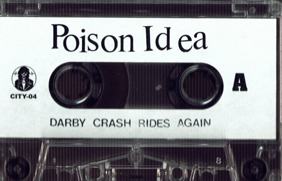 POISON IDEA – Darby Crash Rides Again Cassette