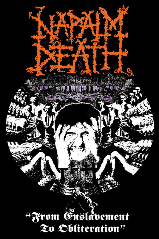 NAPALM DEATH | From Enslavement To Obliteration Poster