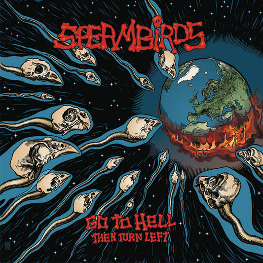 SPERMBIRDS – Go To Hell Then Turn Left LP