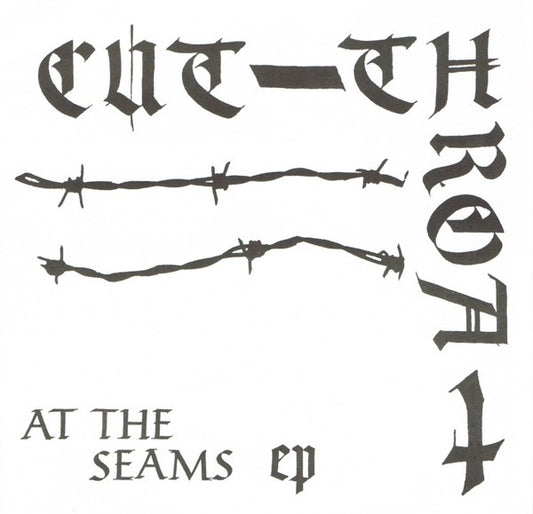 CUT-THROAT – At The Seams EP 7"