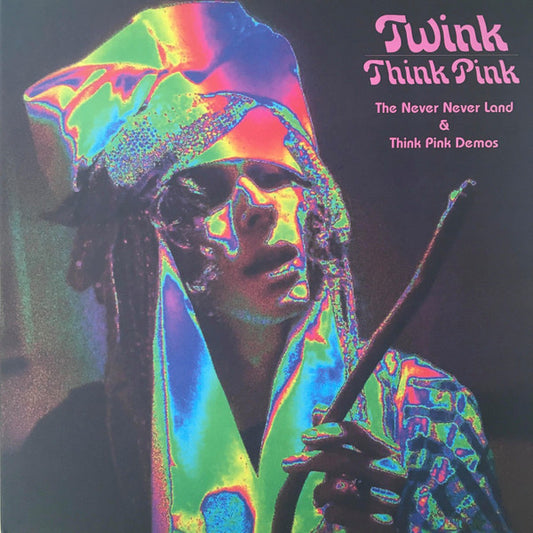 TWINK – The Never Never Land & Think Pink Demos LP