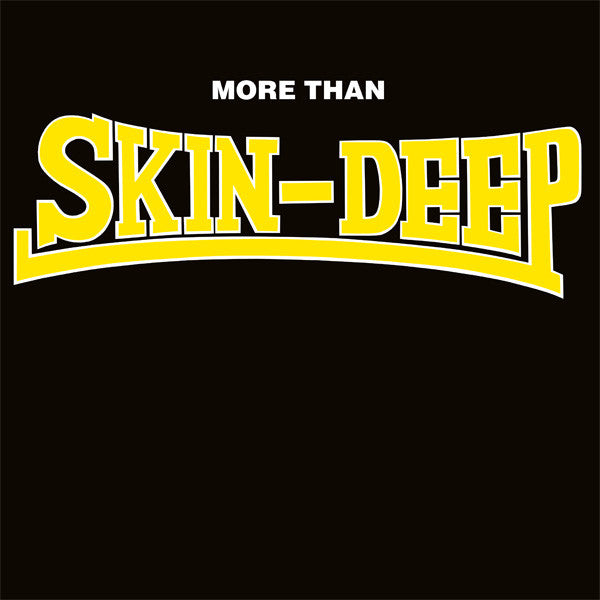 SKIN-DEEP – More Than Skin-Deep LP