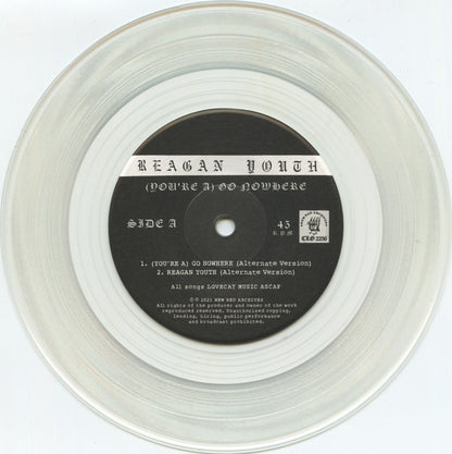 REAGAN YOUTH – (You're A) Go Nowhere 7" (clear vinyl)