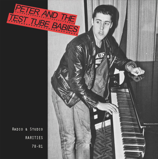 PETER & THE TEST TUBE BABIES – Radio & Studio Rarities 78-81 LP