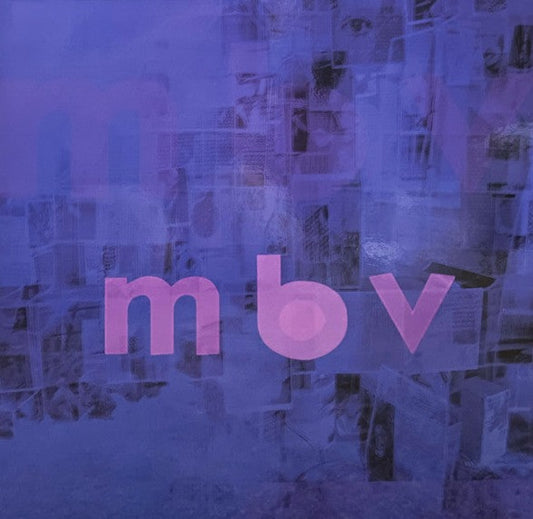 MY BLOODY VALENTINE – m b v LP