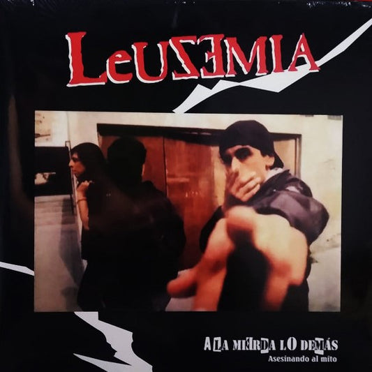 LEUSEMIA – A La Mierda Lo Demás (Asesinando Al Mito) LP