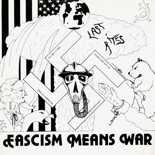 LAST RITES – Fascism Means War 7"